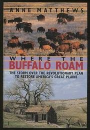 Where the Buffalo Roam (Anne Matthews)