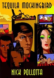 Tequila Mockingbird (Nick Pollotta)