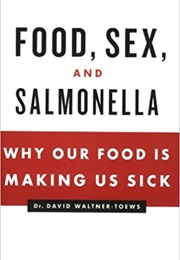 Food, Sex and Salmonella (David Waltner-Toews)
