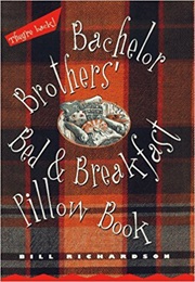 Bachelor Brothers&#39; Bed &amp; Breakfast Pillow Book (Bill Richardson)