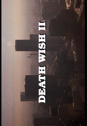 Death Wish 2. (1982)