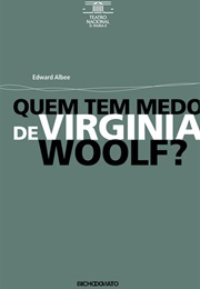 Quem Tem Medo De Virginia Woolf? (Edward Albee)