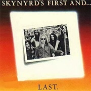 Skynyrd&#39;s First And...Last - Lynyrd Skynyrd