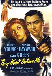 They Won't Believe Me (Irving Pichel)