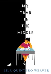 My Year in the Middle (Lila Weaver)