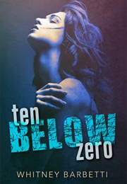 Ten Below Zero (Whitney Barbetti)