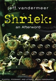 Shriek: An Afterword (Jeff Vandermeer)