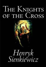 The Knights of the Cross (Henryk Sienkiewicz)