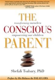 The Conscious Parent (Shefali Tsabary)