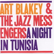 Art Blakey &amp; the Jazz Messengers - A Night in Tunisia