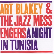 Art Blakey & the Jazz Messengers - A Night in Tunisia