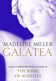 Galatea (Madeleine Miller)