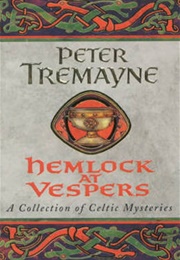 Hemlock at Vespers (Peter Tremayne)