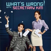 What&#39;s Wrong With Secretary Kim