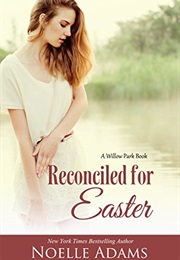 Reconciled for Easter (Noelle Adams)