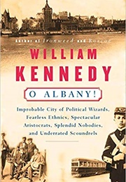 O Albany! (William Kennedy)