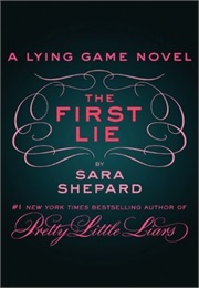 The First Lie (Sara Shepard)