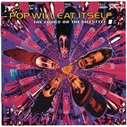 Pop Will Eat Itself - The Looks or the Lifestyle