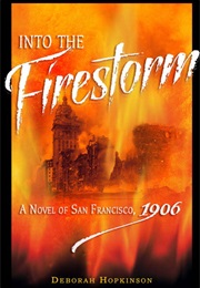 Into the Firestorm (Deborah Hopkinson)