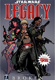 Star Wars Legacy Volume 1: Broken (John Ostrander)