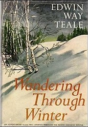 Wandering Through Winter (Edwin Way Teale)