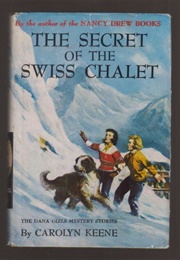 The Secret of the Swiss Chalet (Carolyn Keene)