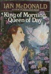 King of Morning, Queen of Day