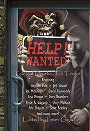 Help! Wanted: Tales of On-The-Job Terror (Peter Giglio)