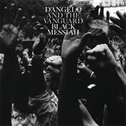 D'Angelo and the Vanguard - "Black Messiah"