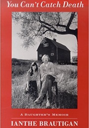 You Can't Catch Death (Ianthe Brautigan)
