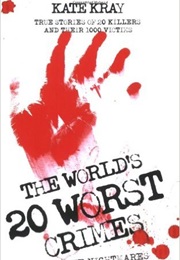 The World's 20 Worst Crimes (Kate Kray)