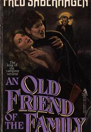 An Old Friend of the Family