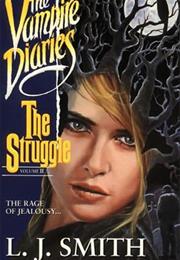 The Struggle (Vampire Diaries 2)