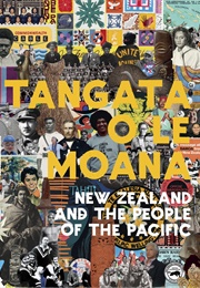 Tangata O Le Moana: New Zealand and the People of the Pacific (Sean Mallon)