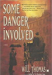 Some Danger Involved (Will Thomas)