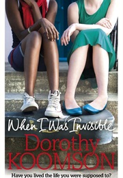 When I Was Invisible (Dorothy Koomson)