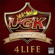 UGK - UGK 4 Life