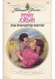 The Friendship Barrier (Penny Jordan)