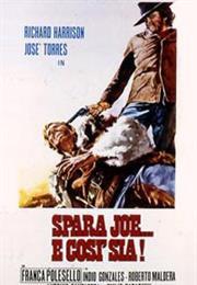 Spara Joe... E Così Sia!