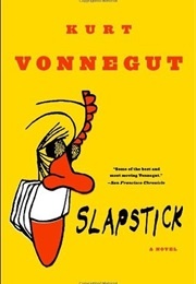Slapstick, or Lonesome No More! (Kurt Vonnegut)