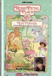 Rose Petal Place: Real Friends (1985)