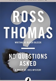 No Questions Asked (Ross Thomas)