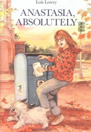 Anastasia, Absolutely (Lois Lowry)