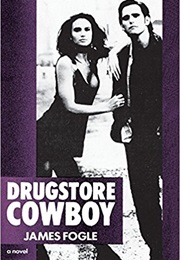 Drugstore Cowboy (James Fogle)