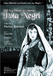 Pola Negri: Life Is a Dream in Cinema (2006)