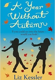 A Year Without Autumn (Liz Kessler)