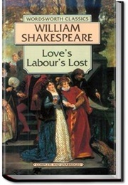 Love&#39;s Labor Lost (William Shakespeare)
