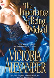 The Importance of Being Wicked (Victoria Alexander)