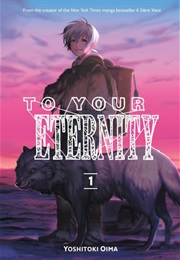 To Your Eternity (Yoshitoki Oima)