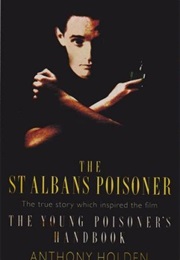 The St. Albans Poisoner (Anthony Holden)